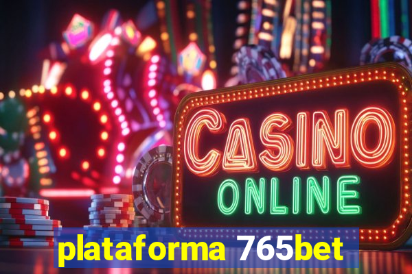 plataforma 765bet